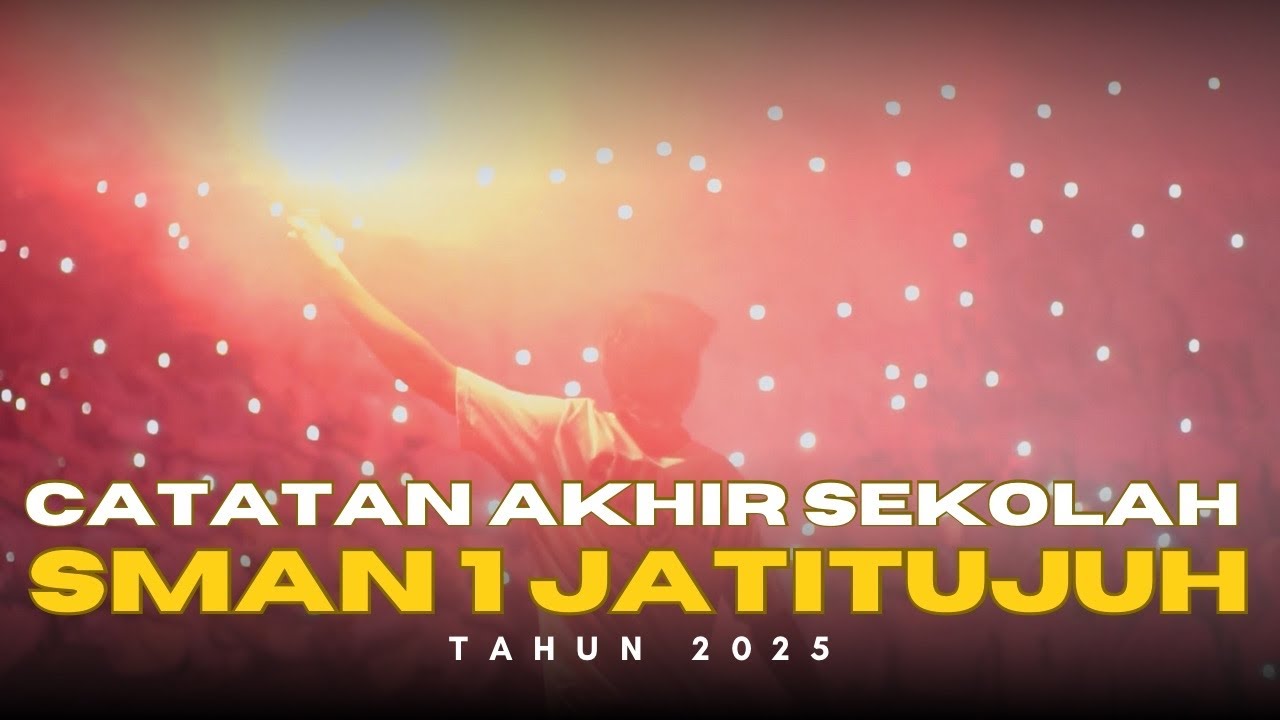SMAN 1 JATITUJUH 2025 CATATAN AKHIR SEKOLAH YEARBOOK