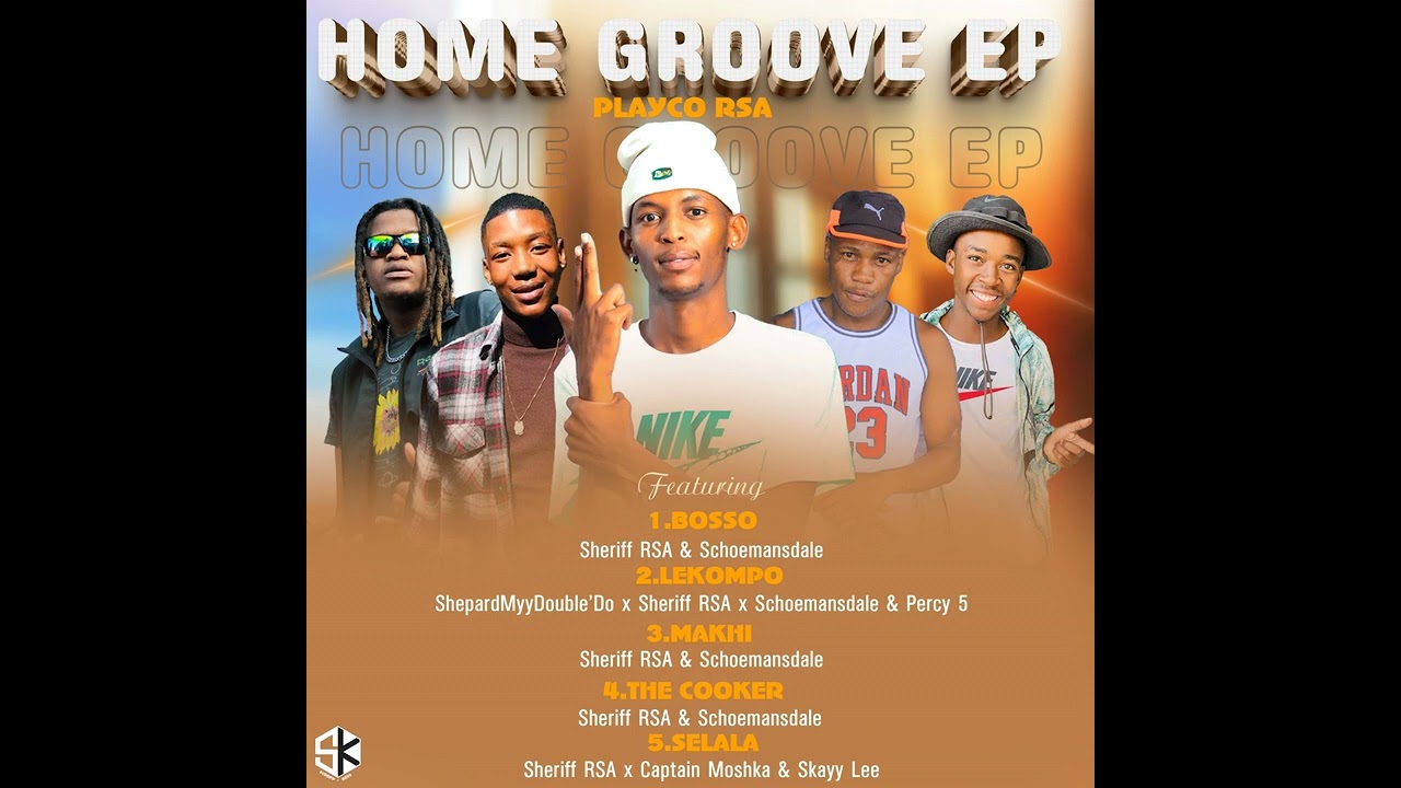 Playco RSA - The cooker (feat. Sheriff RSA & Schoemansdale) Home Groove Ep