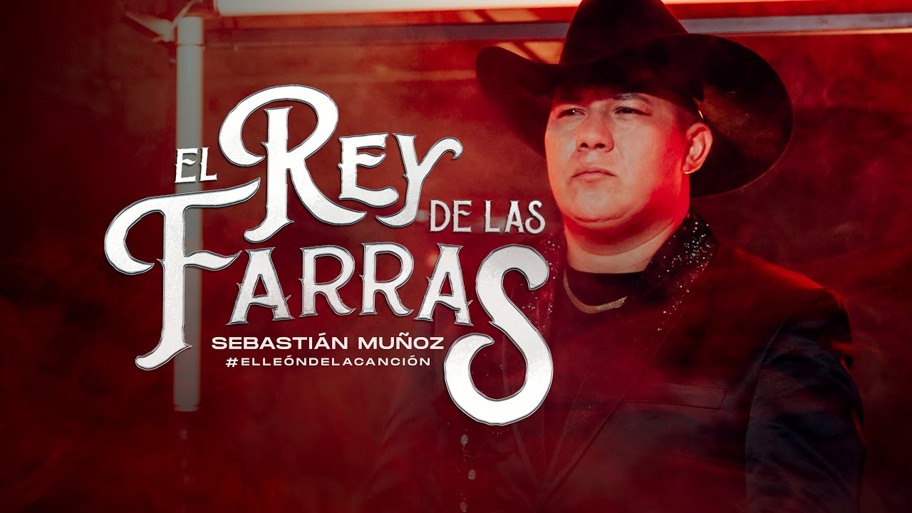 Sebastian Mu&ntilde;oz l El Rey De Las Farras (Video Oficial)