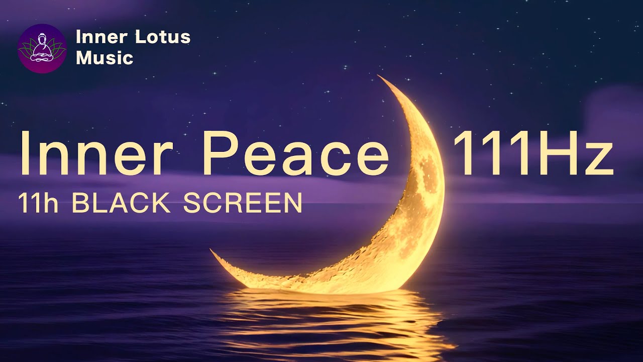 11h Black Screen 🌙 Inner Peace Sleep Music + Ocean Sounds • 111Hz Deep Meditative Relaxing Frequency