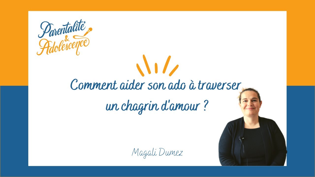 40. Comment aider son ado à traverser un chagrin d’amour ?