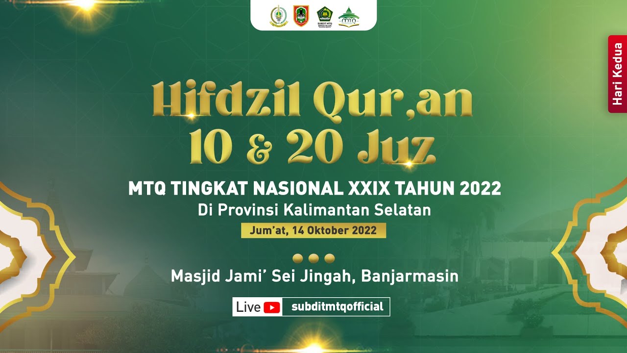 MTQN 2022 KALSEL | Hifdzil Qur’an 10 & 20 Juz  | Masjid Jami’ Sei Jingah, Banjarmasin