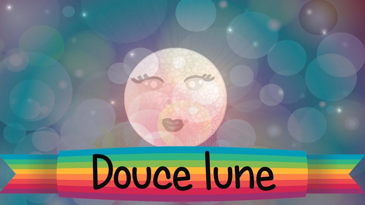 Douce lune [ ♪ Comptine ♪ ]