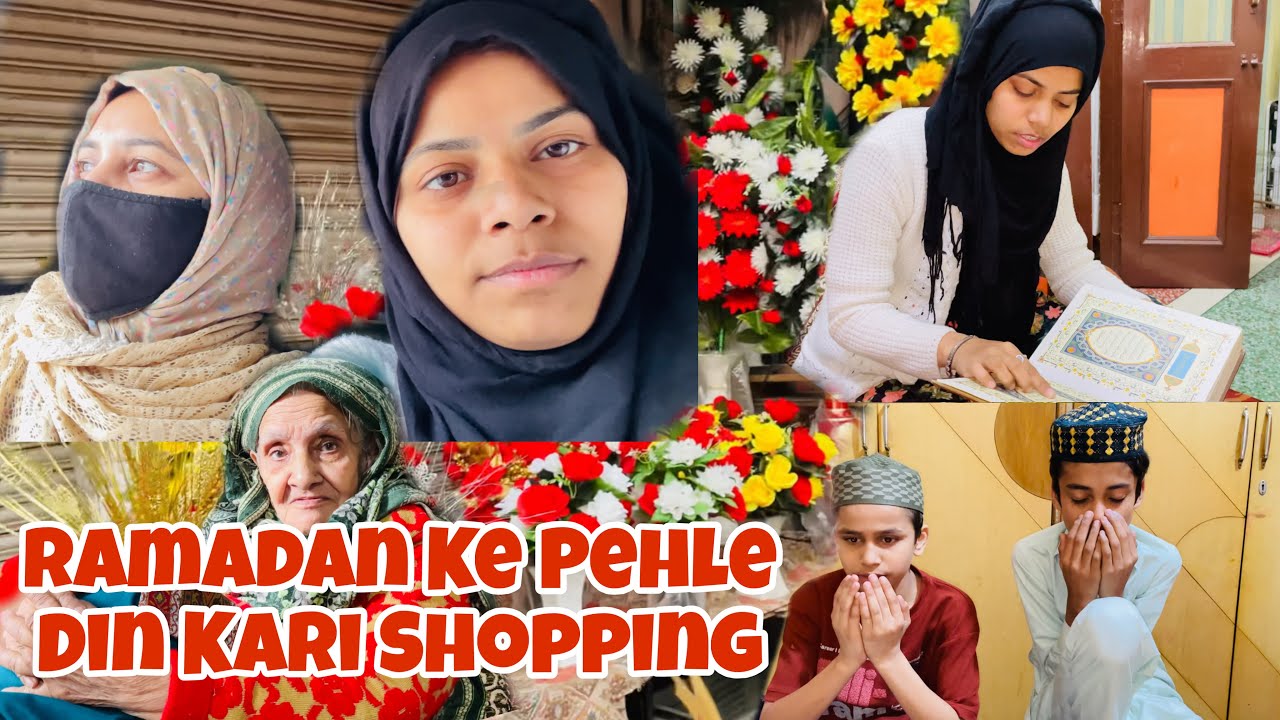 Ramadan Ke Pehle Din Kari Shopping 🛍️ 