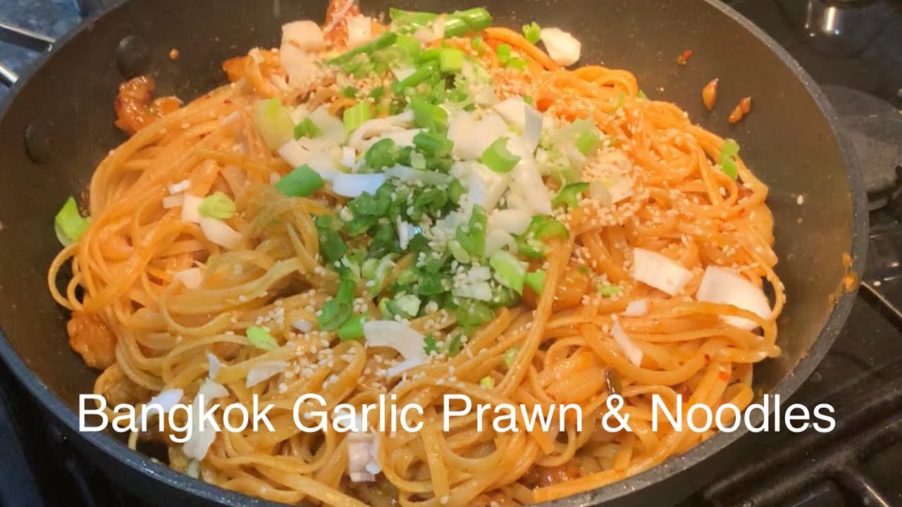 Bangkok Garlic Prawns & Noodles