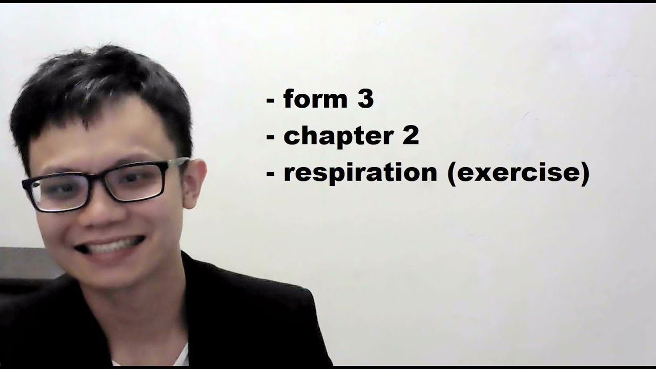 - form 3- science- chapter 2 (part 1)- respiration (exercise)