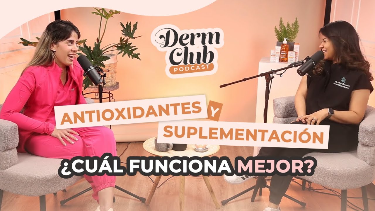 Antioxidantes y suplementos - Beneficios y diferencias clave - DermClub