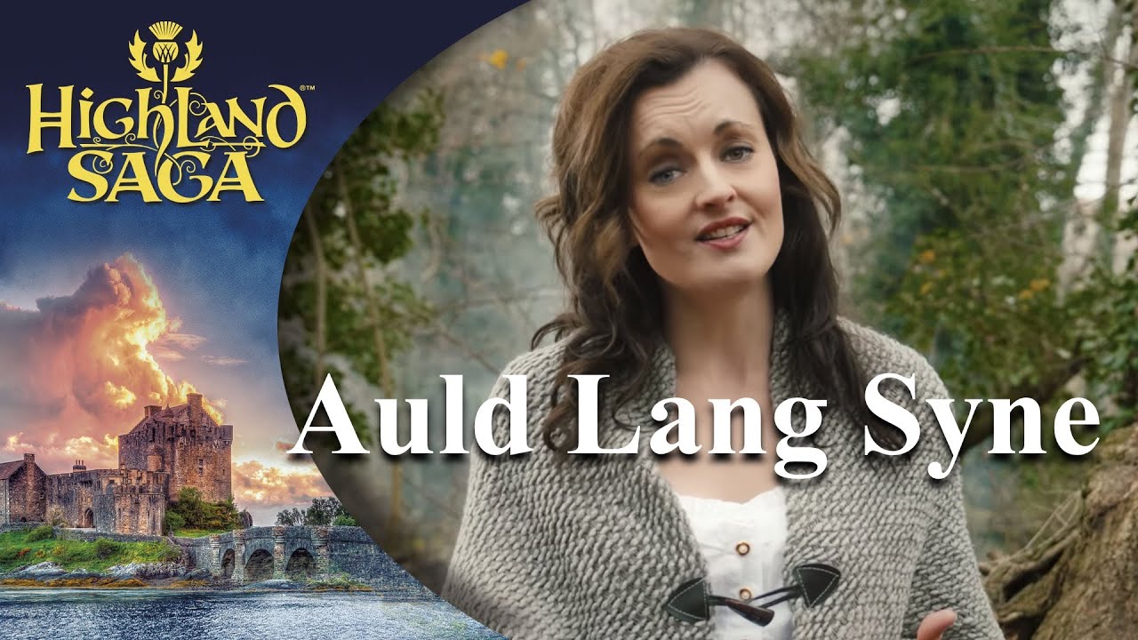 Auld Lang Syne – Highland Saga | Official New Year’s Eve Performance