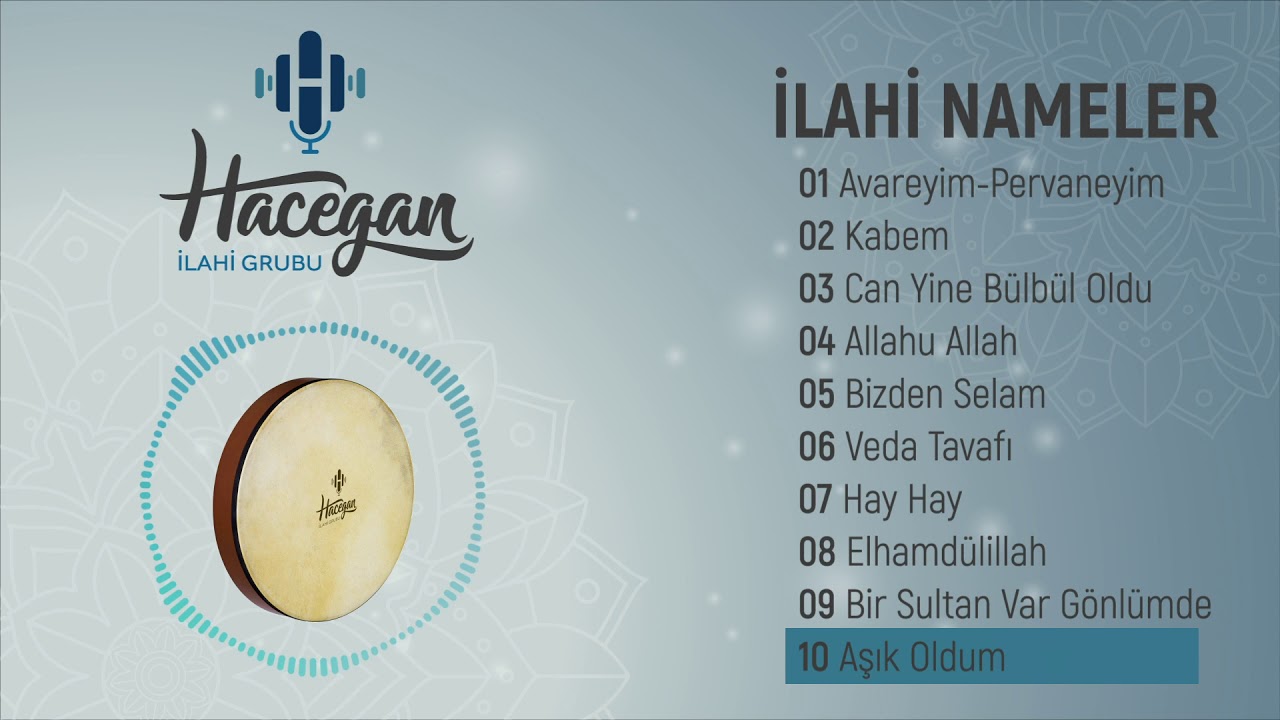 Grup Hacegan/ İlahi Nameler / Aşık Oldum