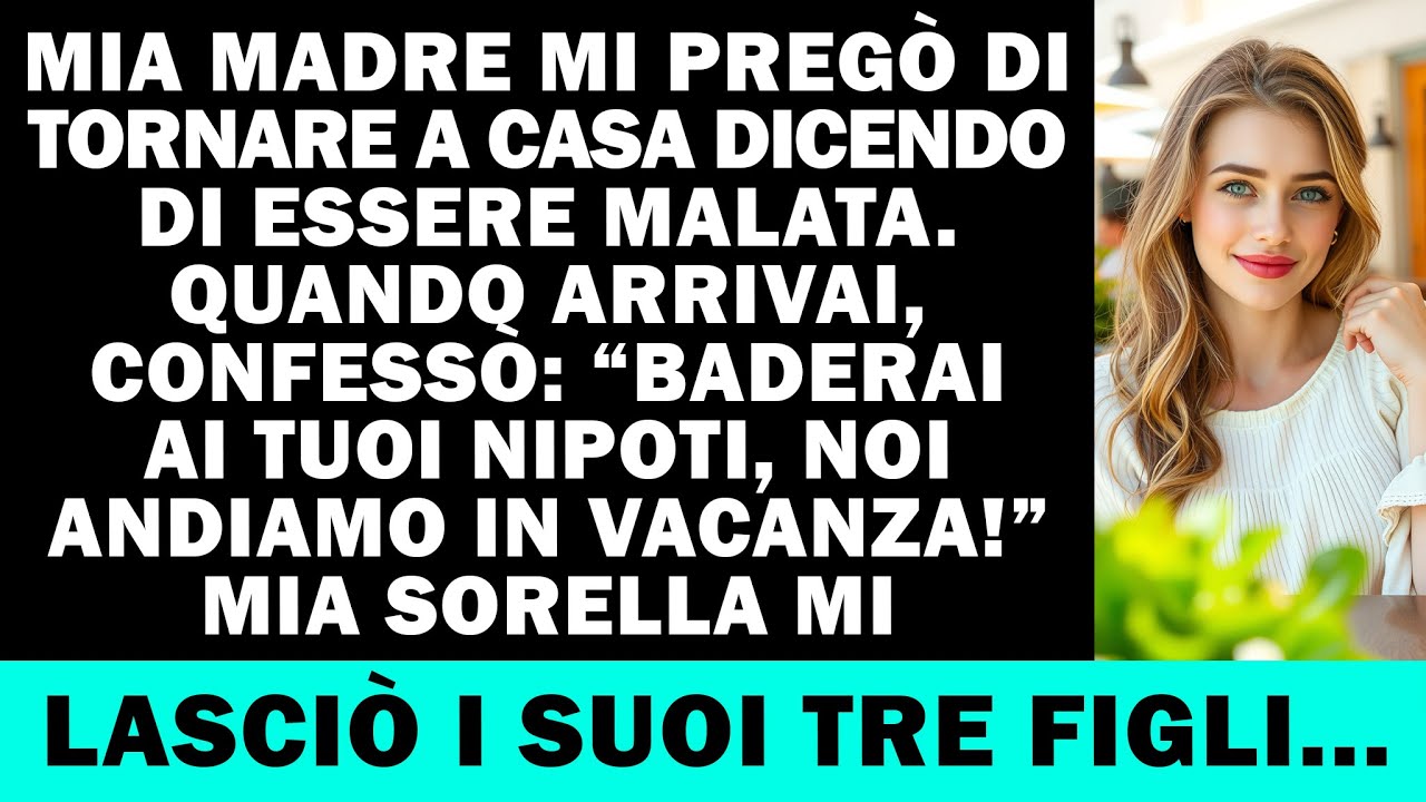 Mamma mi pregò di tornare, disse di star male. Dopo il viaggio, mi rivelò la verità…