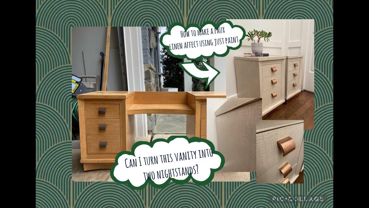 How To Get A Faux Linen Affect With Paint - Turning A Vanity Into 2 Nightstands