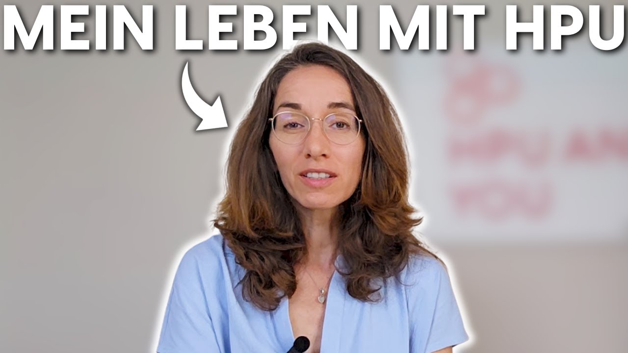 Mein Leben mit HPU und was du daraus lernen kannst! (47 Jahre HPU)