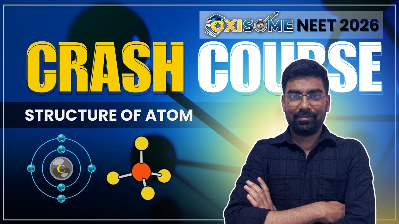 Structure of Atoms | Crash Course For NEET 2026_