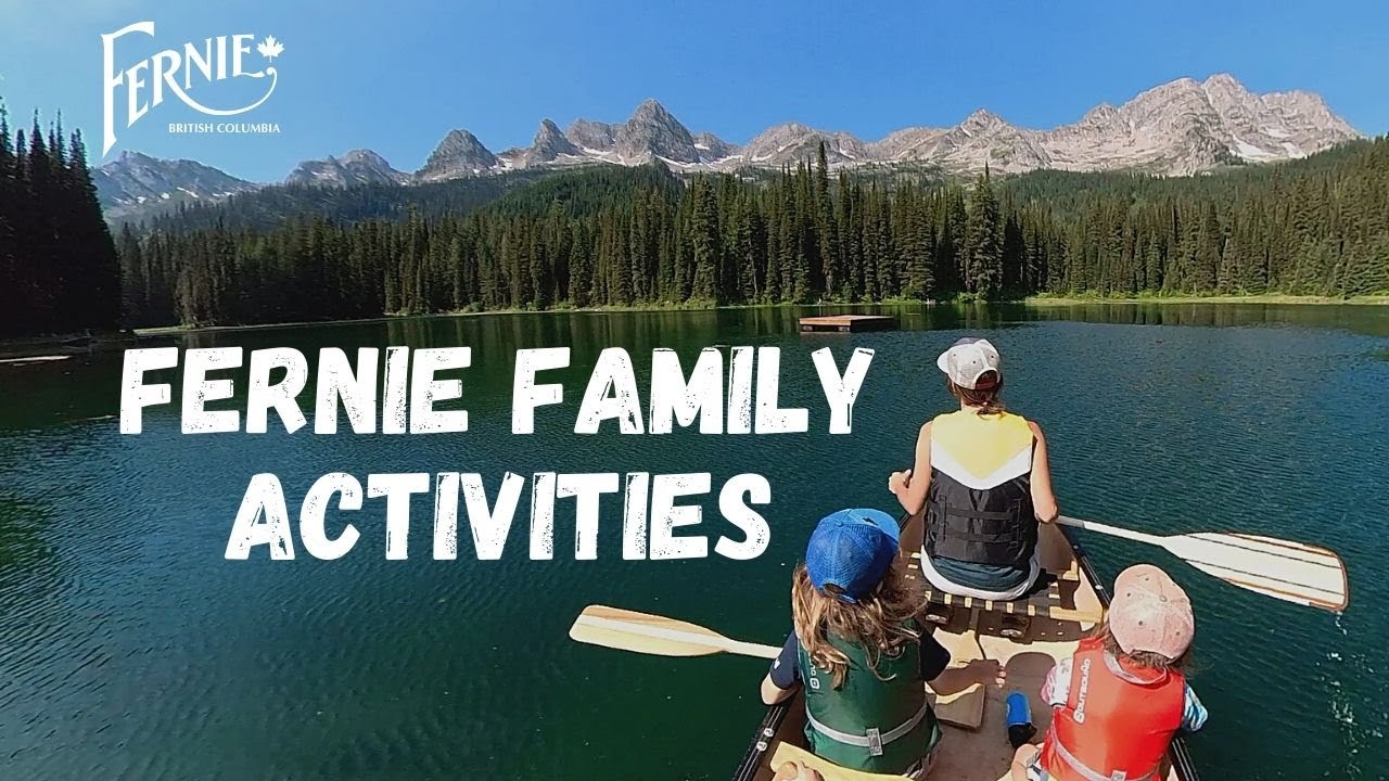 Summer Family Activities in Fernie, British Columbia