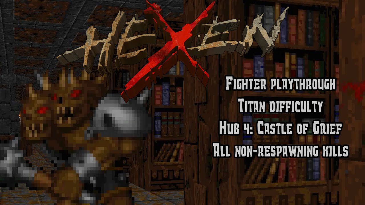 Hexen: Beyond Heretic - Hub 4: Castle of Grief (Commentated Walkthrough)