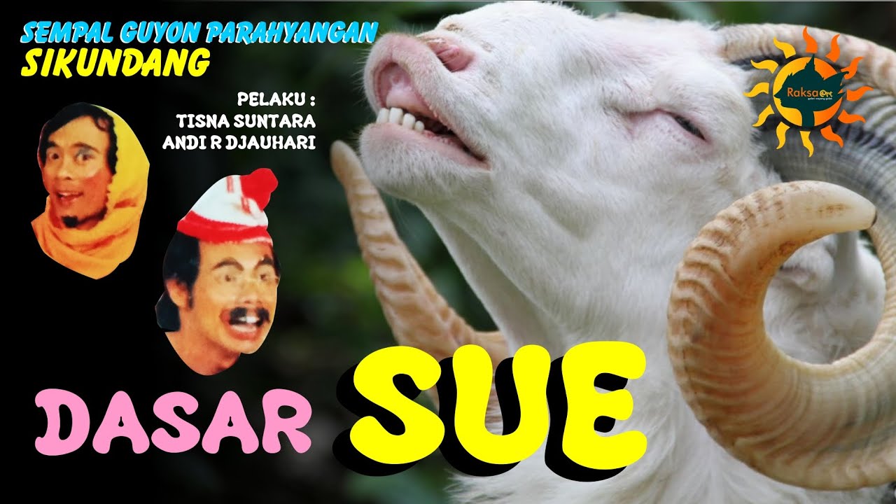 DASAR SUE - Sempal guyon parahyangan SIKUNDANG