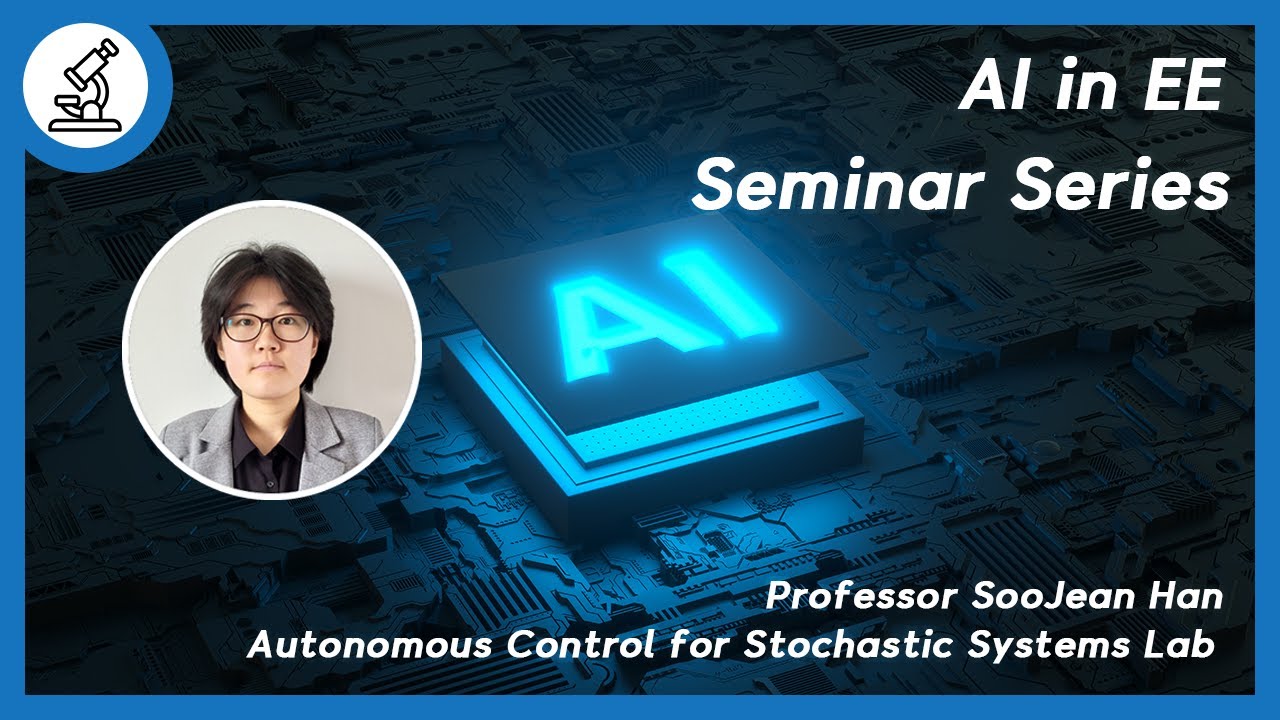 [EE-X] AI in EE, Professor SooJean Han