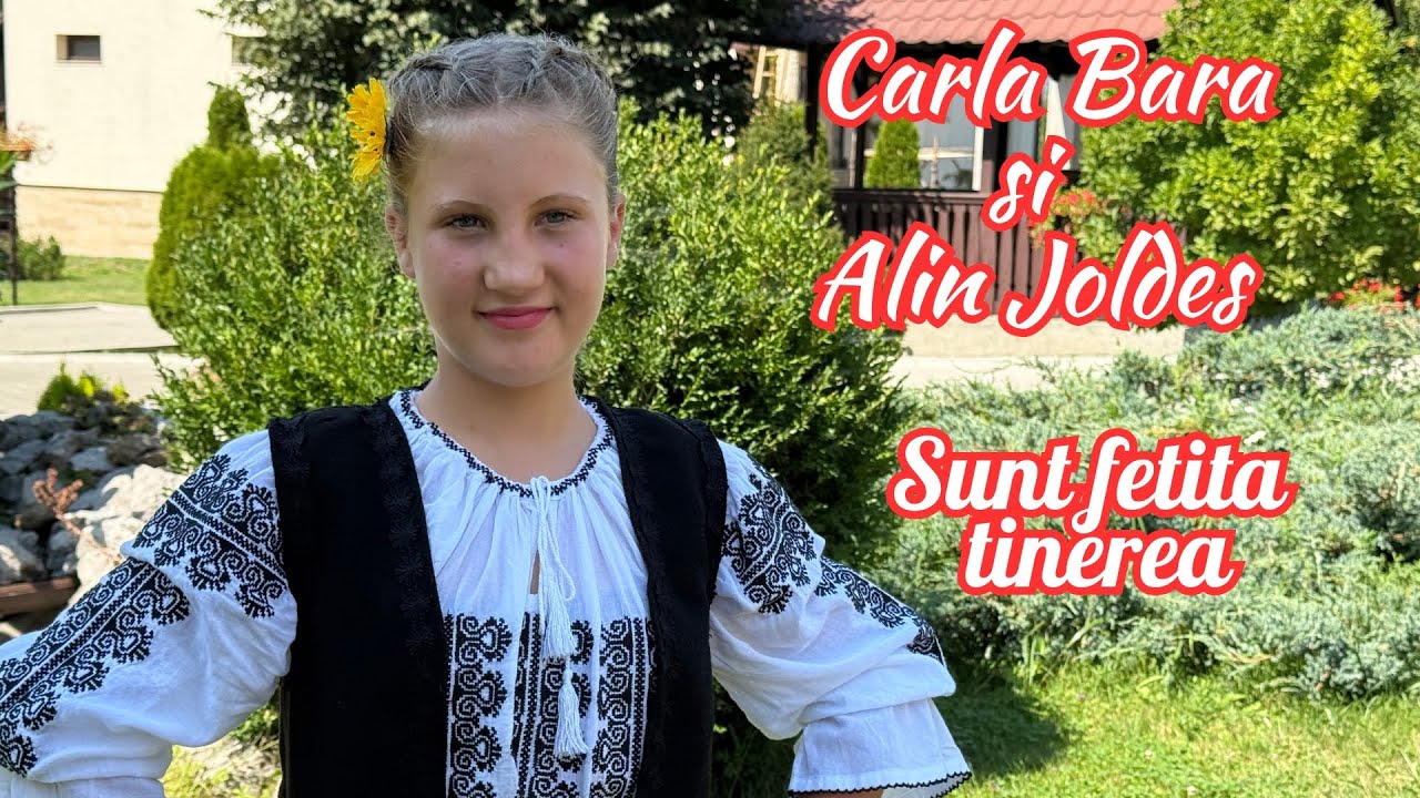 Carla Bara și Alin Joldeș - Sunt fetiță tinerea