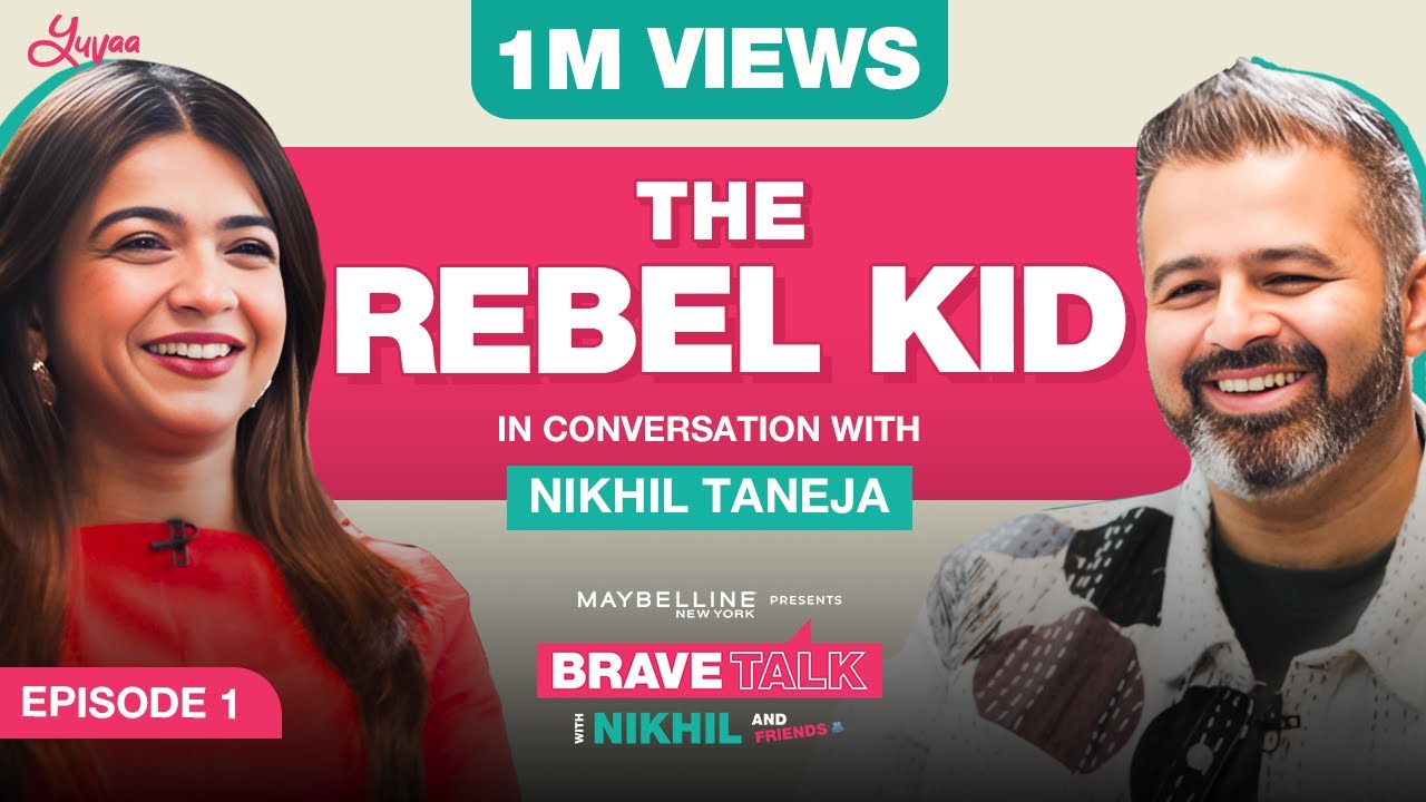 The Rebel Kid in conversation with Nikhil Taneja | Apoorva Mukhija | Podcast