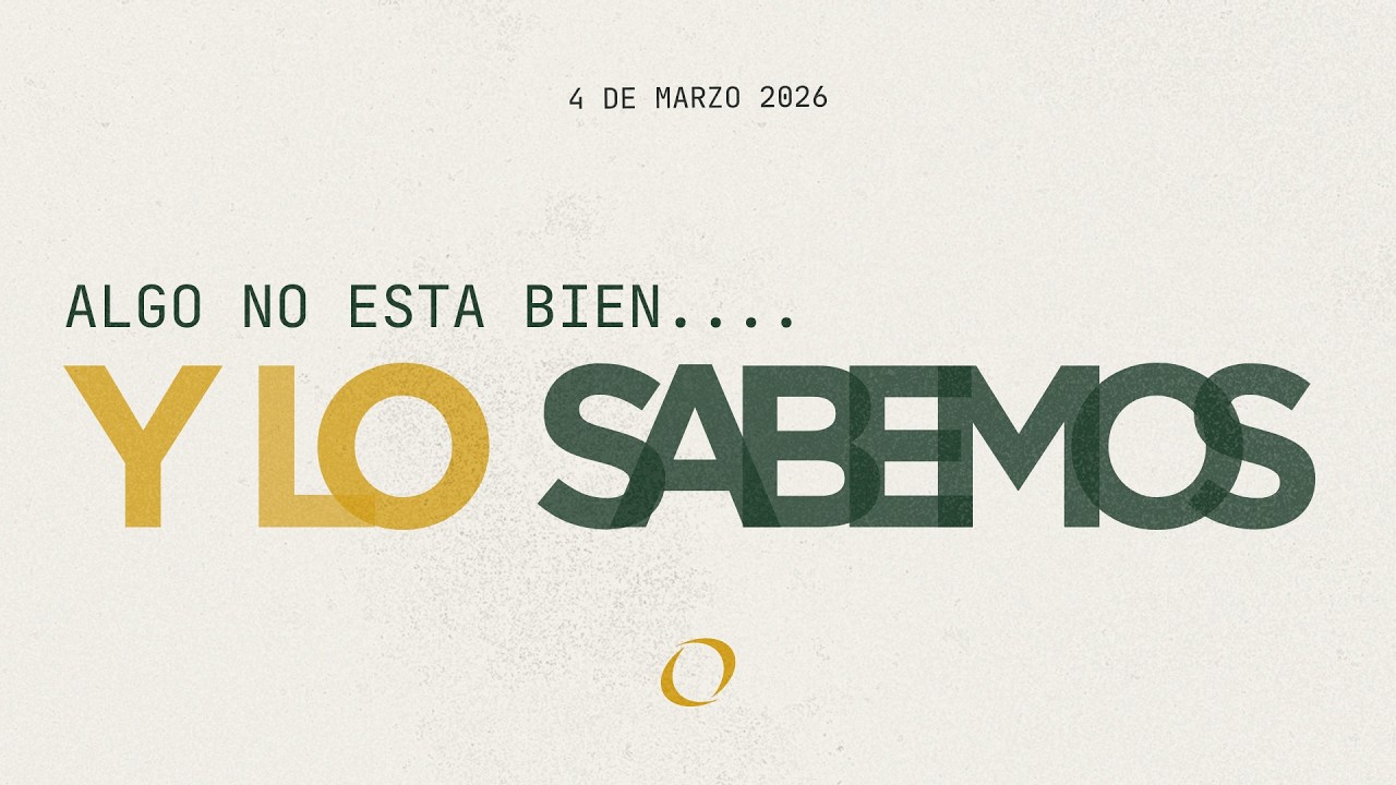 Algo No Está Bien... y Lo Sabemos - Reflexión Bíblica