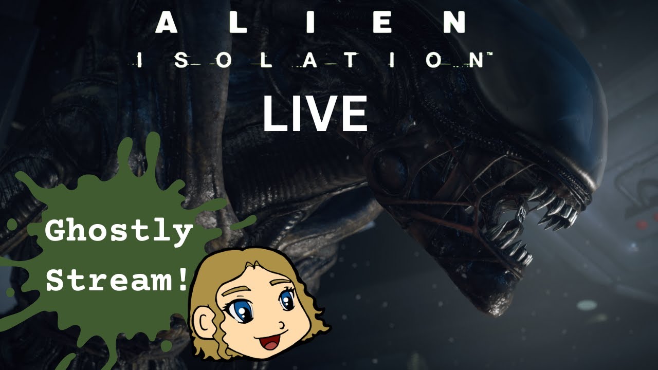 SCIMED Tower And The Alien Of Azkaban! - Alien Isolation - Ghostly Stream - Live Stream Pt. 3
