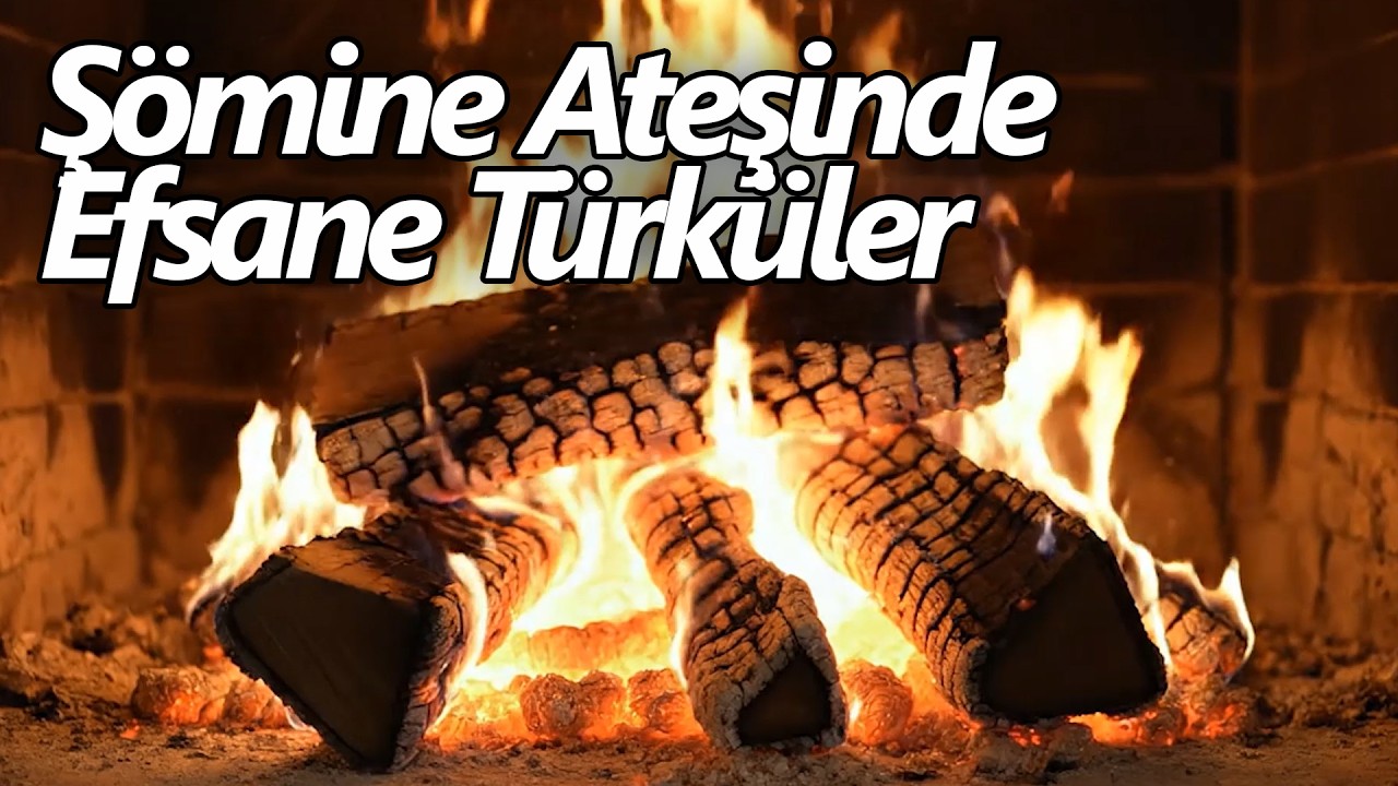 Şömine Ateşi Eşliğinde Efsane Türküler (Enstrümantal Flüt Eşliğinde)