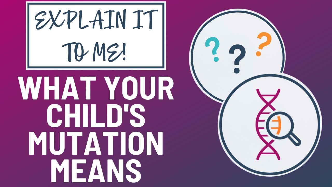 What Your Child's Mutation Means