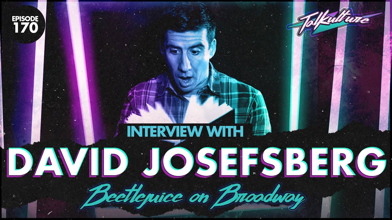 Episode 170 - Broadway Performer DAVID JOSEFSBERG (Beetlejuice the Musical)