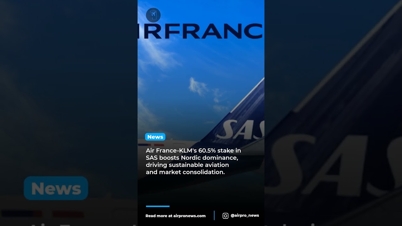 Air France-KLM Takes Control of SAS: Reshaping European Skies