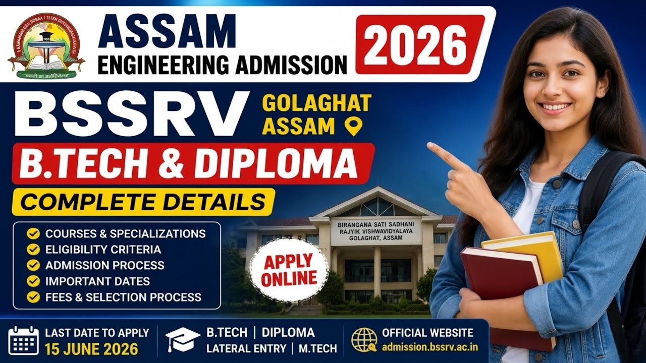  Assam Engineering Admission 2026 | BSSRV B.Tech, Diploma & M.Tech Complete Details