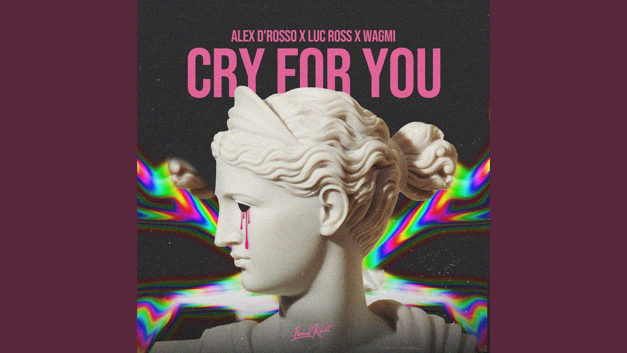 Cry for You