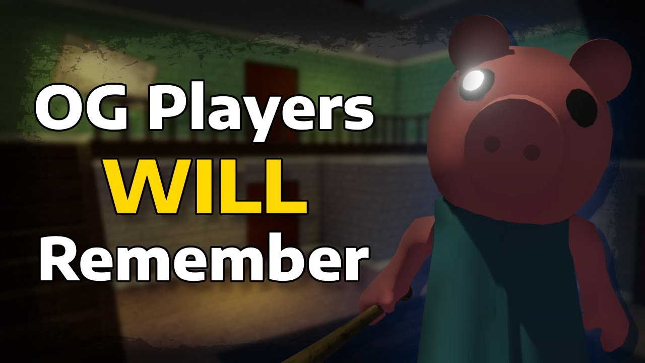 10 Things OG Piggy Players Will Remember
