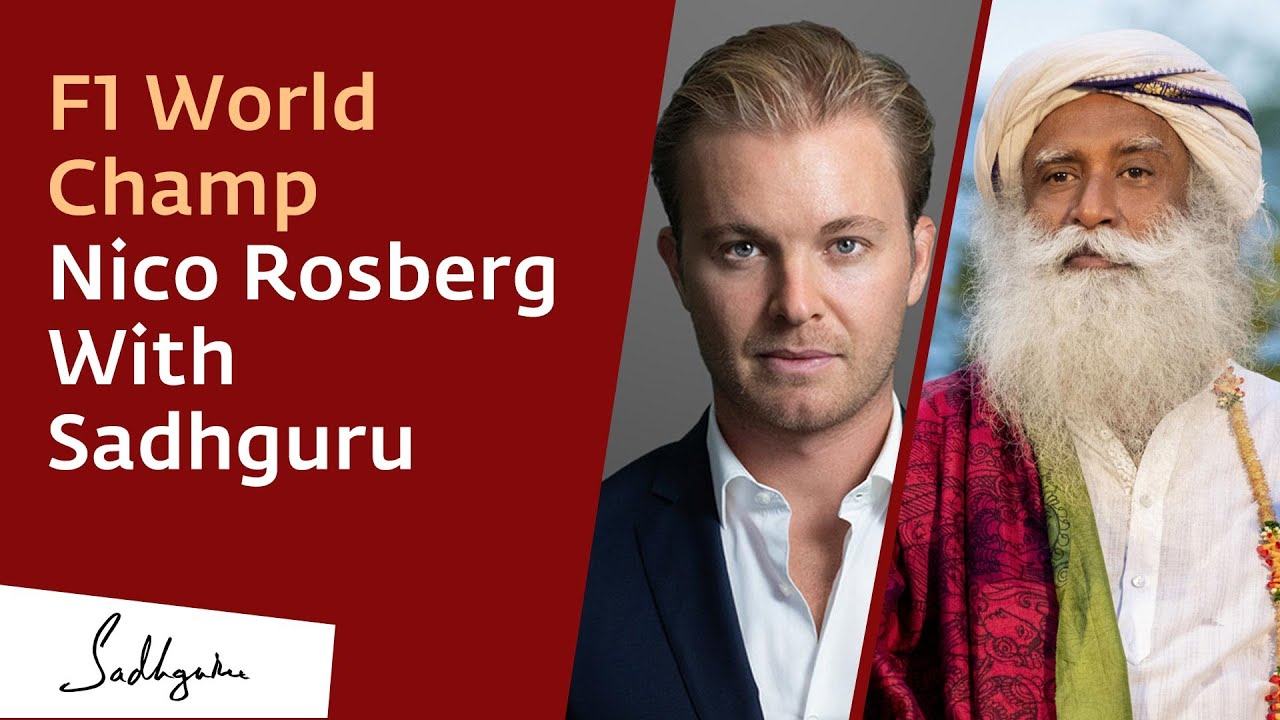 F1 World Champ & Sustainability Entrepreneur @NicoRosberg with Sadhguru