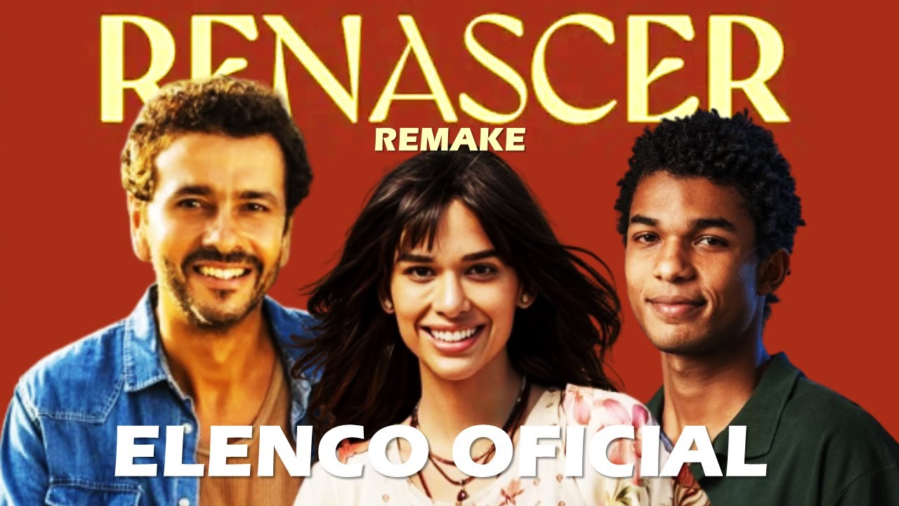Oficial: Conheça o elenco de Renascer