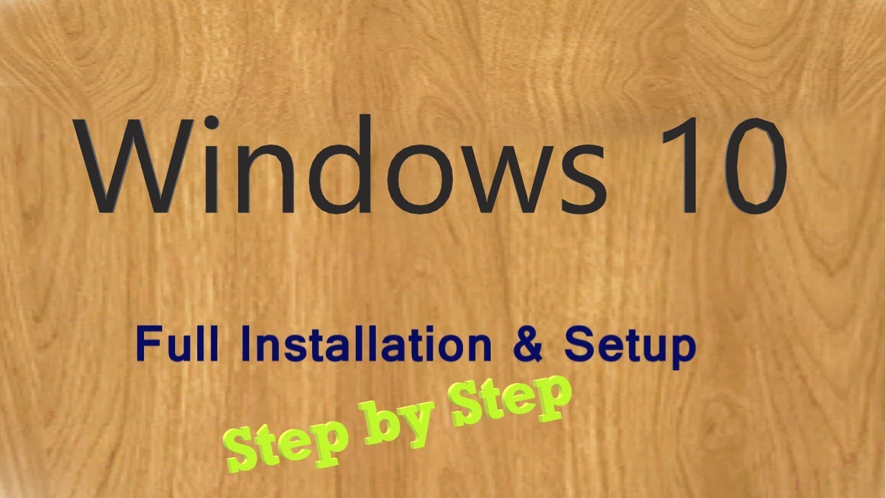 Windows  10 Full Installation Step by Step