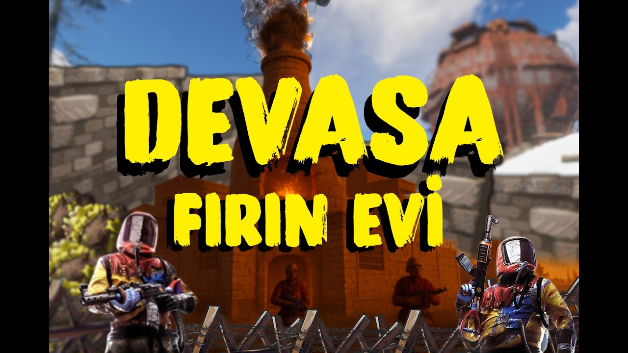 RUST | DEVASA FIRIN EVİ YAPTIK RAID ATTIK!