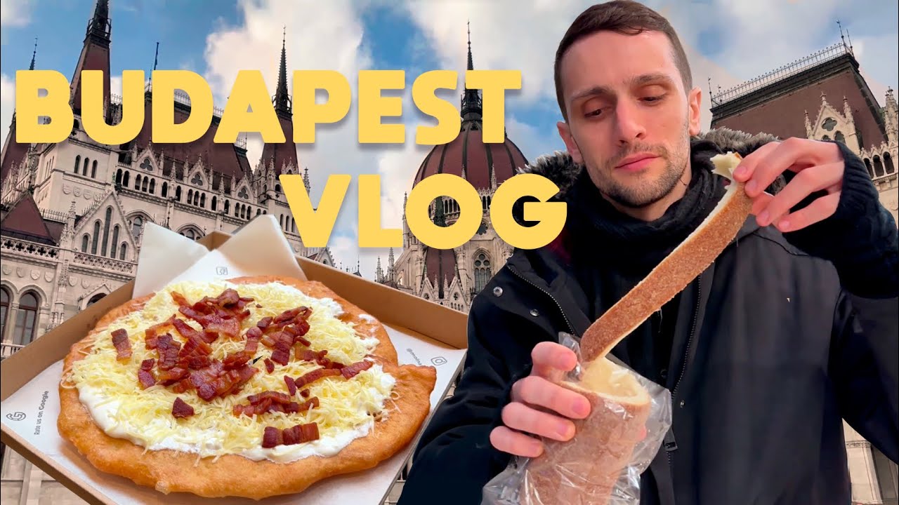Vlog Budapest | Que comer y visitar 🍲🍴​