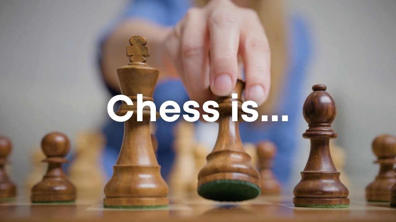 Chess is...