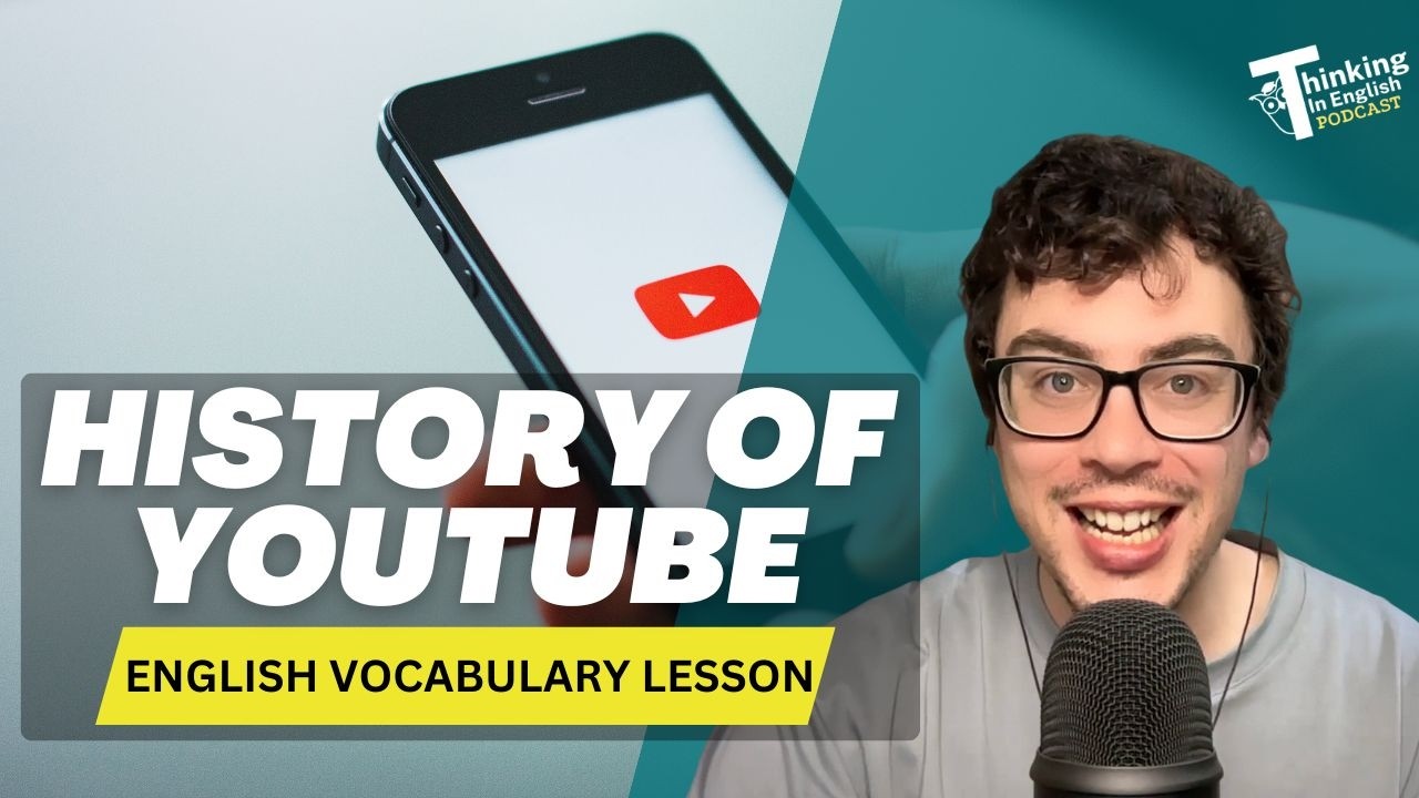 History of YouTube (English Vocabulary Lesson)