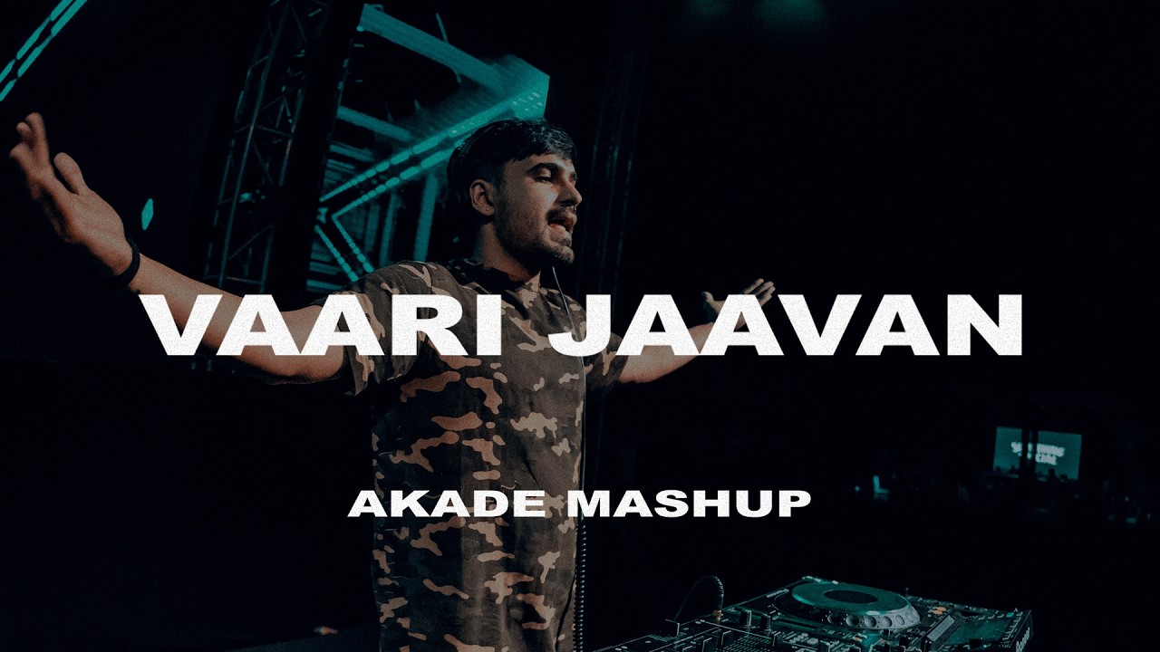 Vaari Jaavan (Akade Mashup) | Dhurandhar The Revenge | Bollywood | House Music
