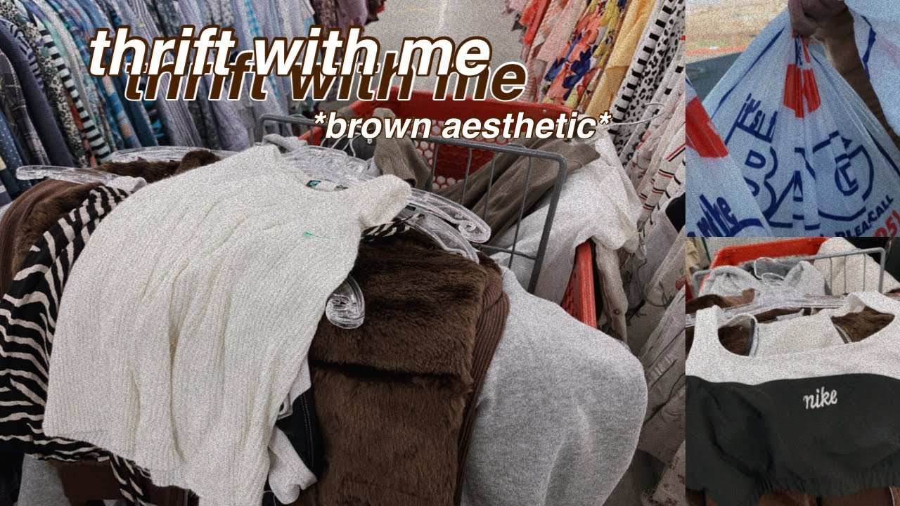 thrift with me + haul ( vintage, y2k vibes, brown aesthetic )