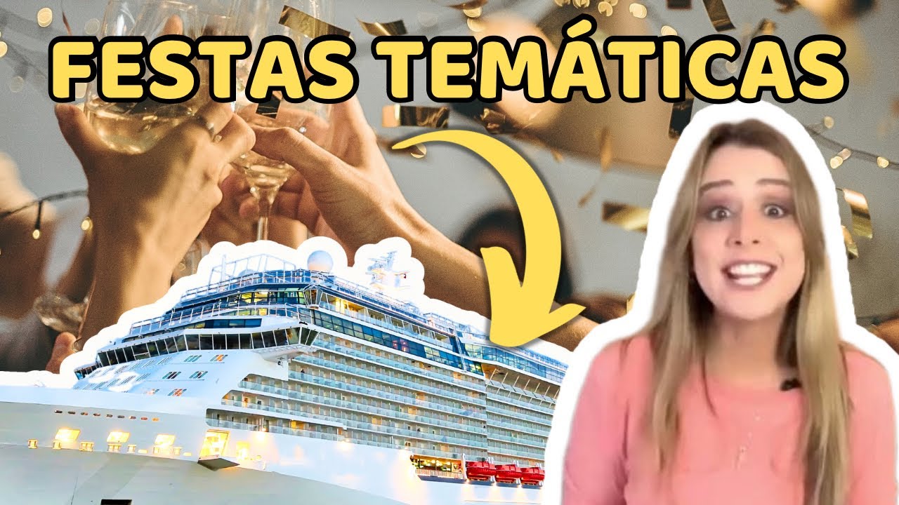 FESTAS TEMÁTICAS QUE SEMPRE TEM NOS CRUZEIROS MARÍTIMOS