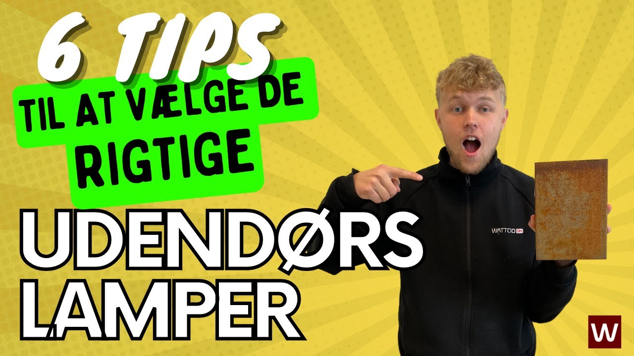 6 TIPS TIL AT V&AElig;LGE UDEND&Oslash;RSLAMPER
