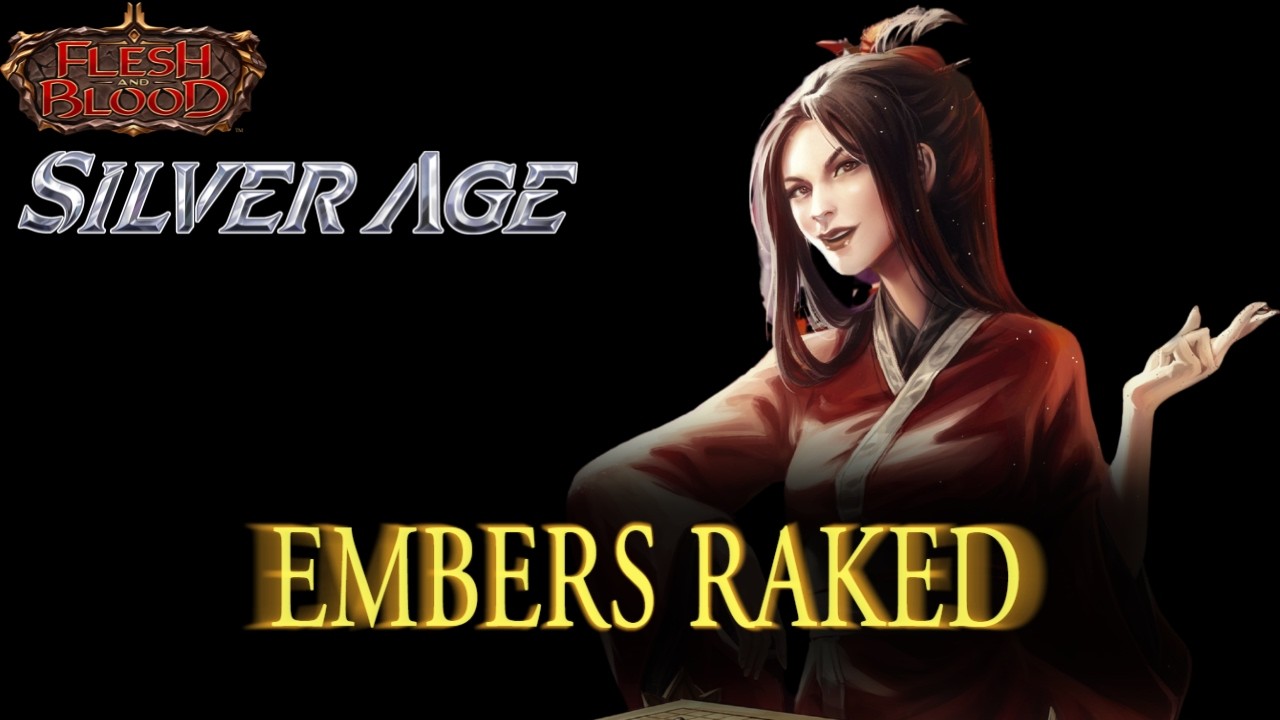 Они разблокировали Rake the Embers... | Silver Age PEN | Flesh and Blood TCG