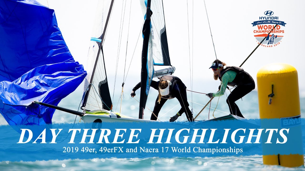 2019 49er / 49erFX World Championships - Day Three Highlights - Sky Sport