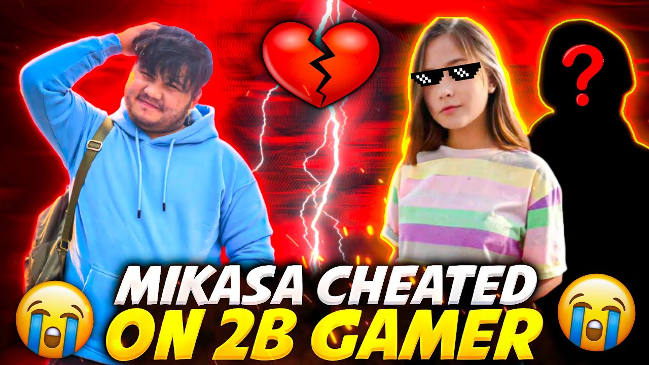 Mikasa Cheated😭 On 2B Gamer For Another Boyfriend || Garena Freefire