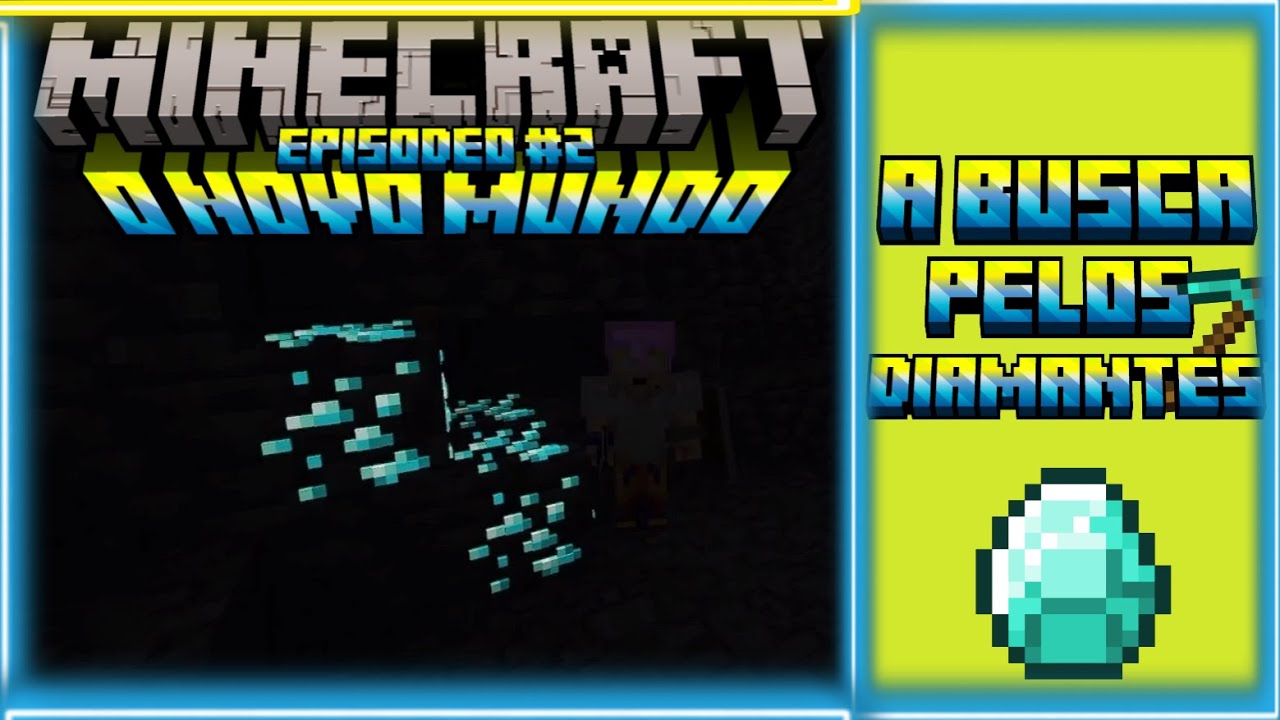 Minecraft O Novo Mundo #Ep2: ENCONTREI MEUS PRIMEIROS DIAMANTES