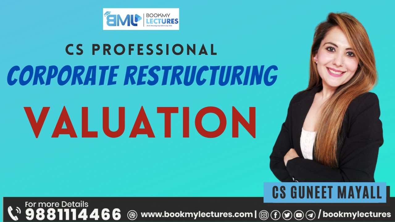 Corporate Restructuring VALUATION Revision  | CS Guneet Mayall