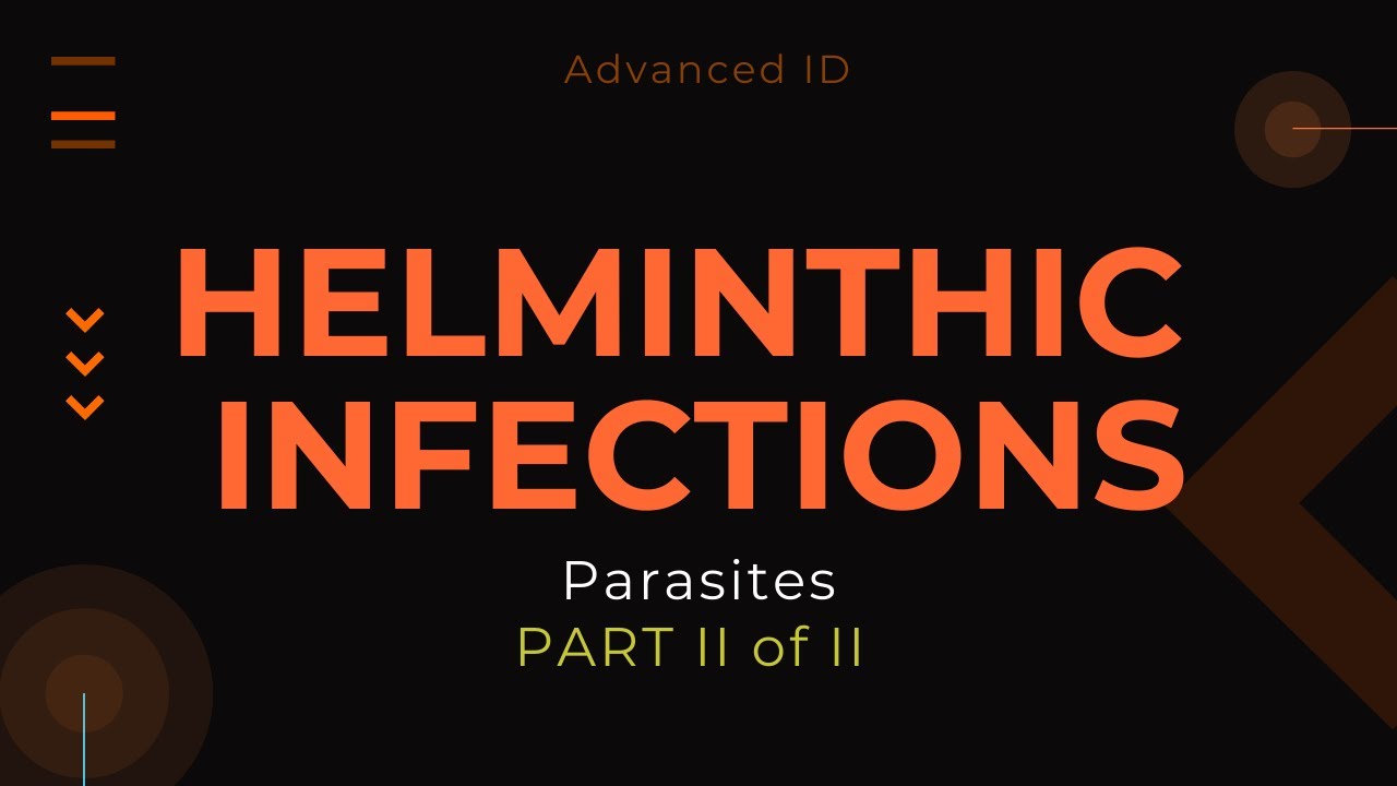 Helminthic Infections II