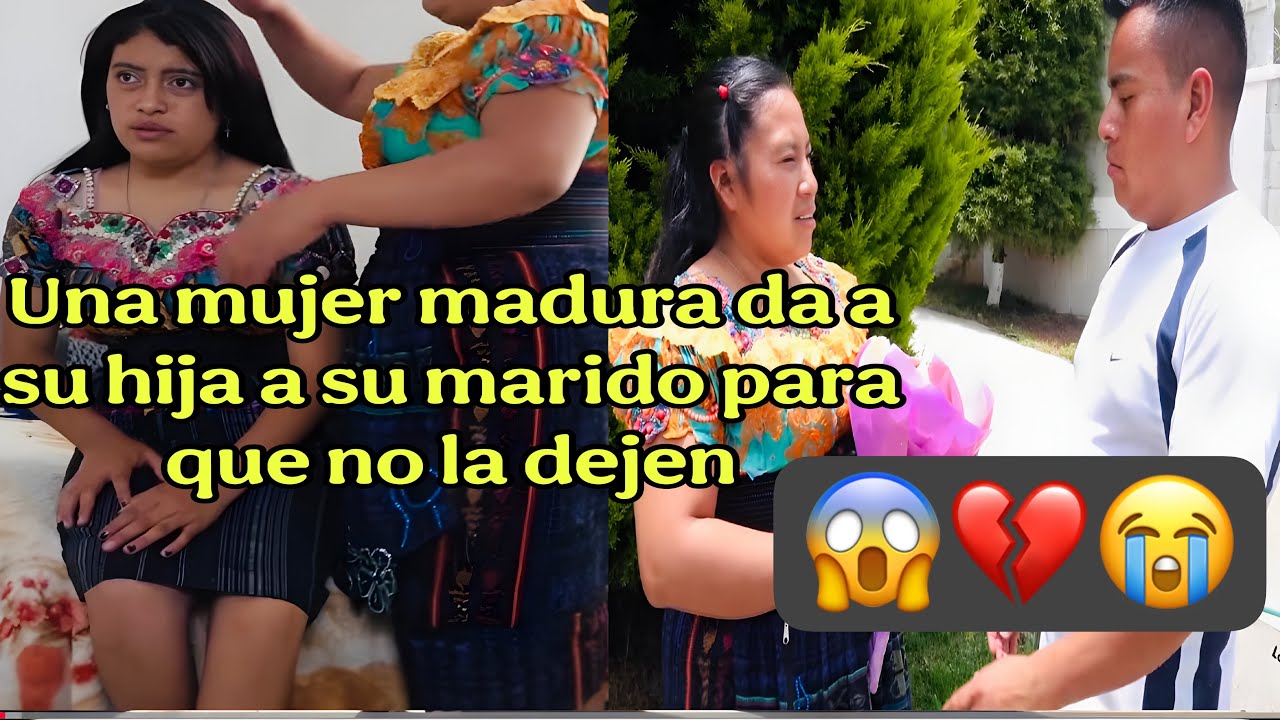 No creerás 😱Una mujer madura da a su hija con su marido para que no la dejen 
